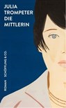 Die Mittlerin - Julia Trompeter ; Alex Katz - 9783731760429
