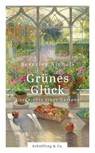 Grünes Glück - Beverley Nichols - 9783731762560