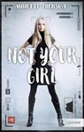 Not your Girl - Annette Mierswa - 9783732013548