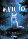 White Fox (Band 1) - Der Ruf des Mondsteins - Jiatong Chen - 9783732015788