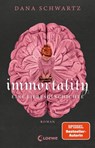 Immortality - Dana Schwartz - 9783732020447