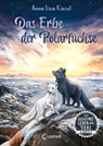Das geheime Leben der Tiere (Arktis) - Das Erbe der Polarfüchse - Anna Lisa Kiesel - 9783732024179