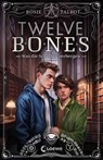 Twelve Bones (Die Souls-Dilogie, Band 2) - Rosie Talbot - 9783732024278