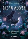 Dream Keeper (Band 3) - Der geheimnisvolle Talisman - Jiatong Chen - 9783732025725