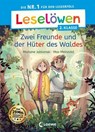 Leselöwen 2. Klasse - Zwei Freunde und der Hüter des Waldes - Marlene Jablonski - 9783732025985