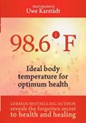 98,6 Degrees F - Uwe Karstadt - 9783732323302