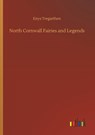 North Cornwall Fairies and Legends - Enys Tregarthen - 9783732634262