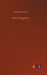 Many Kingdoms - Elizabeth Jordan - 9783732694785