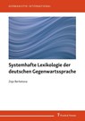 Systemhafte Lexikologie der deutschen Gegenwartssprache - Zoja Berketova - 9783732908479