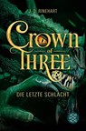 Crown of Three - Die letzte Schlacht (Bd. 3) - J. D. Rinehart - 9783733501549