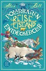 Der Polarbären-Entdeckerclub 1 - Reise ins Eisland - Alex Bell - 9783733503567