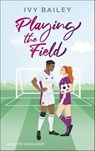 Playing the Field - Ivy Bailey - 9783733509132