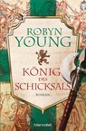 König des Schicksals - Robyn Young - 9783734100765