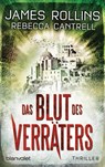 Das Blut des Verräters - James Rollins ; Rebecca Cantrell - 9783734101199