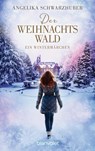 Der Weihnachtswald - Angelika Schwarzhuber - 9783734101366