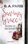 Saving Grace - Bis dein Tod uns scheidet - B. A. Paris - 9783734102639