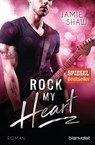 Rock my Heart - Jamie Shaw - 9783734102684