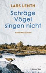 Schräge Vögel singen nicht - Lars Lenth - 9783734104299