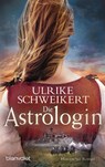 Die Astrologin - Ulrike Schweikert - 9783734105524
