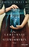 Das Geheimnis der Schwimmerin - SWYLER,  Erika - 9783734106088