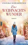 Das Weihnachtswunder - Angelika Schwarzhuber - 9783734106316