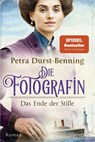 Die Fotografin - Das Ende der Stille - Petra Durst-Benning - 9783734106613