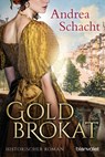 Goldbrokat - Andrea Schacht - 9783734106866