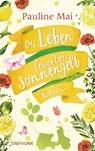 Das Leben leuchtet sonnengelb - Pauline Mai - 9783734107917
