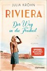 Riviera - Der Weg in die Freiheit - Julia Kröhn - 9783734108099