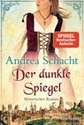 Der dunkle Spiegel - Andrea Schacht - 9783734108716