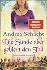 Die Sünde aber gebiert den Tod - Andrea Schacht - 9783734109898