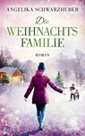 Die Weihnachtsfamilie - Angelika Schwarzhuber - 9783734111488