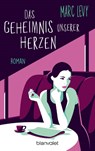 Das Geheimnis unserer Herzen - Marc Levy - 9783734111976