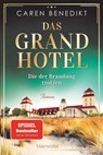 Das Grand Hotel - Die der Brandung trotzen - Caren Benedikt - 9783734112027