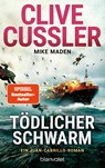 Tödlicher Schwarm - Clive Cussler ; Mike Maden - 9783734114526