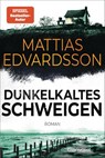 Dunkelkaltes Schweigen - Mattias Edvardsson - 9783734114885