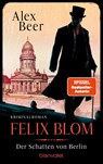 Felix Blom. Der Schatten von Berlin - Alex Beer - 9783734114908