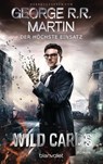 Wild Cards - Der höchste Einsatz - George R. R. Martin - 9783734161636