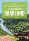 Wanderungen für Langschläfer Saarland - Udo Haafke - 9783734313165