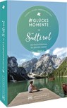 #Glücksmomente in Südtirol - Eugen E. Hüsler ; Manfred Kostner - 9783734314476