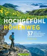 Hochgefühl Höhenweg - Andrea Strauß - 9783734315220