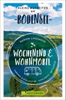 Wochenend und Wohnmobil - Kleine Auszeiten am Bodensee - Marion Landwehr - 9783734316838