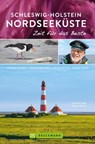 Bruckmann Reiseführer Schleswig-Holstein Nordseeküste: Zeit für das Beste - Christine Lendt ; Ottmar Heinze - 9783734317699
