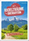 Radelträume in Oberbayern - Wilfried Bahnmüller ; Bahnmüller. Lisa - 9783734318627
