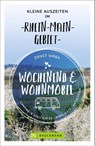 Wochenend und Wohnmobil - Kleine Auszeiten im Rhein-Main-Gebiet - Ernst Wrba - 9783734320224