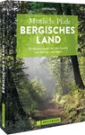 Mystische Pfade Bergisches Land - Udo Haafke - 9783734320903