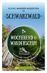 Wochenend und Wanderschuh – Kleine Wander-Auszeiten im Schwarzwald - Annette Freudenthal ; Lars Freudenthal - 9783734323836