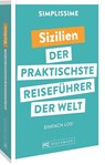 SIMPLISSIME - der praktischste Reiseführer der Welt Sizilien - Lucie Tournebize - 9783734324994
