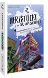 Herzstücke im Ruhrgebiet - Ulrike Katrin Peters ; Karsten-Thilo Raab - 9783734325618