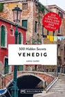 500 Hidden Secrets Venedig - Anna Sardi - 9783734326158